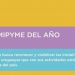 Se conocieron los 12 finalistas para el Premio Mipyme del Año