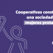 Cooperativas construyendo una sociedad con más mujeres protagonistas